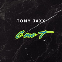 C Me T - Single - Tony Jaxx