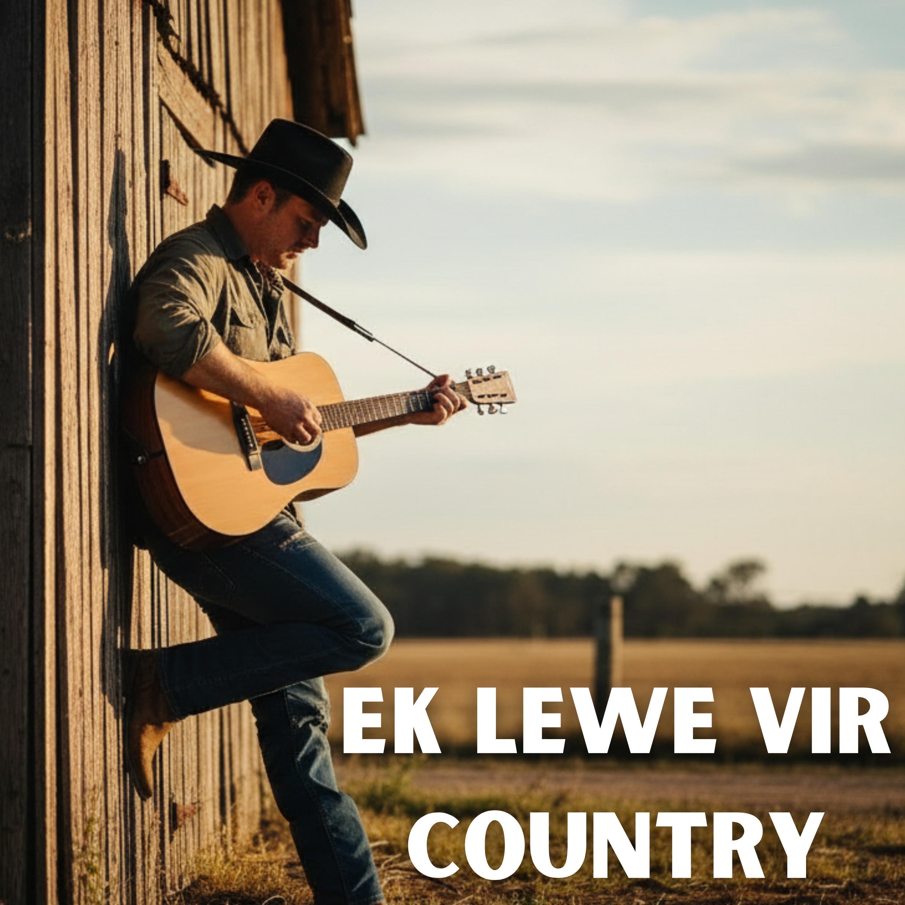 Ek Lewe Vir Country - Single