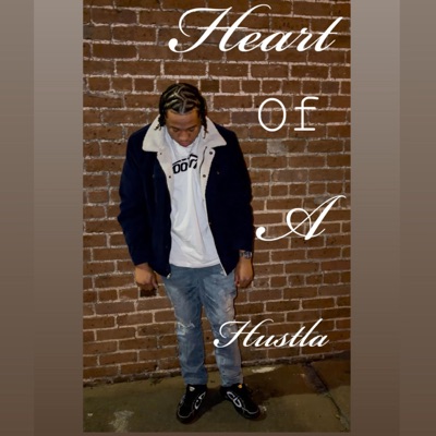 Heart Of A Hustla - EP