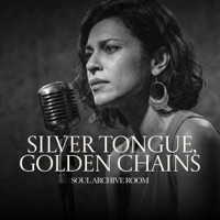 Silver Tongue, Golden Chains (feat. Pamela) - Single - SOUL ARCHIVE ROOM