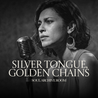 Silver Tongue, Golden Chains (feat. Pamela) - SOUL ARCHIVE ROOM Cover Art