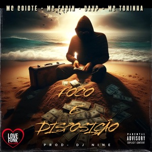Foco e Disposição (feat. mc toxinha)