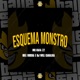 Esquema Monstro Single
