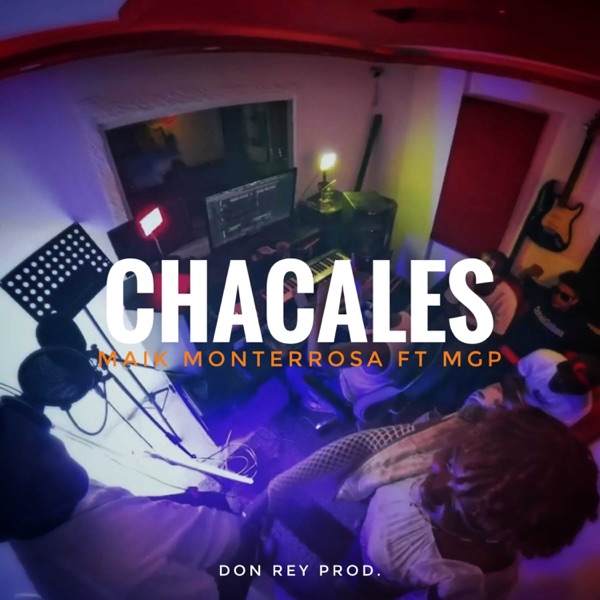 Chacales (feat. MGP & Don Rey)