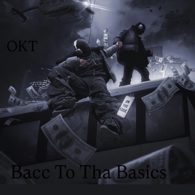 Bacc to tha Basics (feat. luh cam & OKTJĄY) - Single