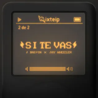J Balvin & Jay Wheeler – Si Te Vas – Single (2025) J Balvin & Jay Wheeler – Si Te Vas – Single (2025)