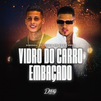 Vidro do carro embaçado - Single - Mc Pedrin Rh, Diegrau, Dj Kik Prod & Doug Hits