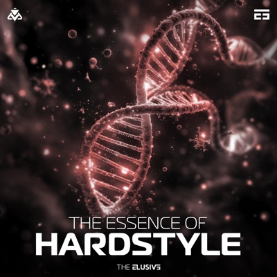 The Essence Of Hardstyle
