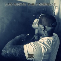 LATE NIGHTS EARLY MORNINGS - EP - Teezy From The Clair
