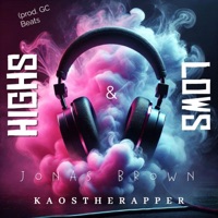 Highs & Lows - Single - KaosTheRapper