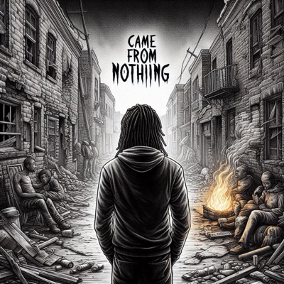 Came From Nothing - Single