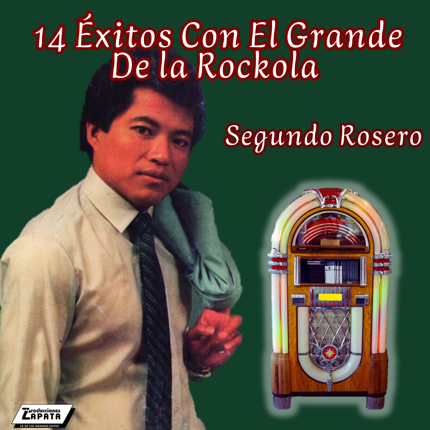 14 Éxitos Con el Grande de la Rockola