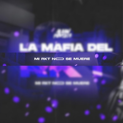 LA MAFIA DEL RKT - Single
