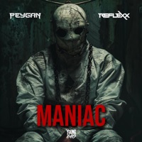 MANIAC - Single - PEYGAN & Reflexx