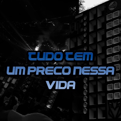 Tudo Tem um Preço Nessa Vida - Single