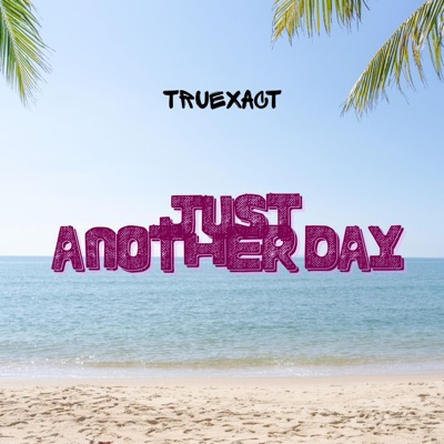 JUST ANOTHER DAY (2007) - Single