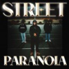 Street Paranoia (feat. MPadrums) - Single