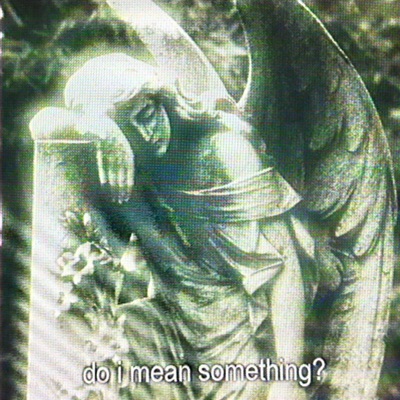 DO I MEAN SOMETHING? - Single