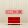 Lounge Lux: Sophisticated Jazz Beats