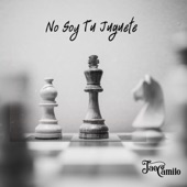 No Soy Tu Juguete artwork