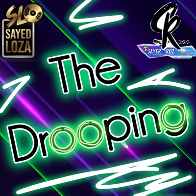 The Drooping (feat. Sayer Rdz) - Single