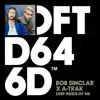 Bob Sinclar & A-Trak - Deep Inside of Me