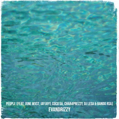 People (feat. JXNE Wxst, JayJayy, Coco SA, Char4Prezzy, DJ Lesa & Bando RSA) - Single