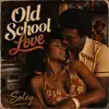 Soley - Old School Love