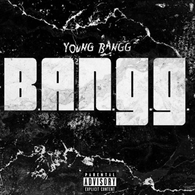 B.A.N.G.G.