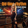 Dusty Strings & R&B Vanguard - Old Time Rhythm Grafik