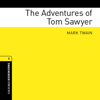The Adventures of Tom Sawyer (Adaptation): Oxford Bookworms Library - Mark Twain & Jennifer Bassett (adaptation)