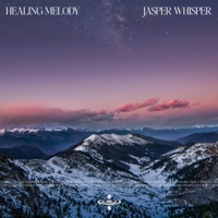 Healing Melody (feat. Flame Timo & Sensory Meditation) - Single - Jasper Whisper