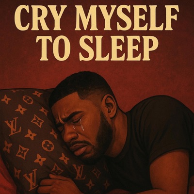 CRY MYSELF 2 SLEEP (feat. KJ) - Single