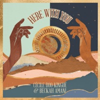 Here With You (feat. Beckah Amani) - Single - Cécile Doo-Kingué