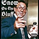 Snow On Tha Bluff Single