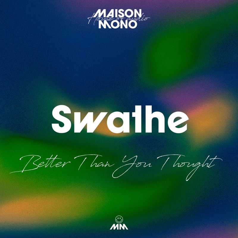 Better Than You Thought Swathe Song Lyrics, Music Videos & Concerts(02)