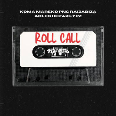 Roll Call (feat. Mareko, Raiza Biza, Pnc & Adleb) - Single