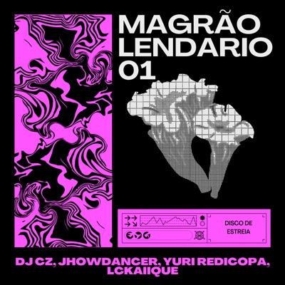 Magrão Lendário 01 (feat. Mc LcKaiique & Yuri Redicopa) - Single