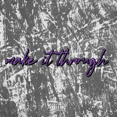 Make it Through - Single