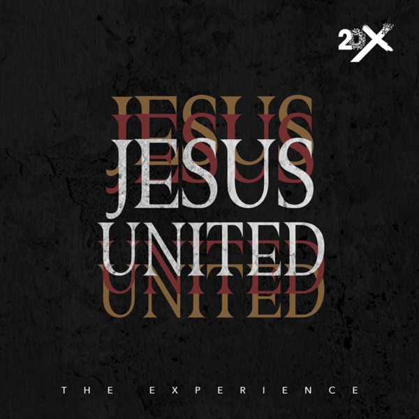 Jesus United (feat. Muyiwa & Riversongz, Paul Adefarasin, Moses Bliss, Bidemi Olaoba, Don Moen, Micah Stampley, Beejay Sax, MOGmusic, New Breed & LMGC) - Single