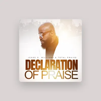 Listen to Jesse D. Williams & Total Praise, watch music videos, read bio, see tour dates & more!