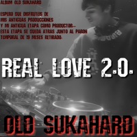 REAL LOVE 2.0. (feat. JAD ZZ DEEJAY) [OLD SUKAHARD] - Single - SUKAHARD