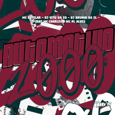 Automotivo 2000 (feat. Mc Charles & mc pl alves) - Single