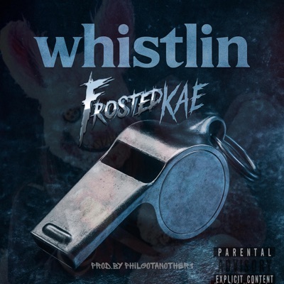 whistlin' - Single
