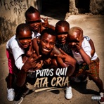 Putos Qui Ata Cria - Single