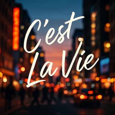 C'est La Vie - Single