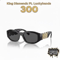 300 (feat. Luckyhands) - Single - King Diamendz