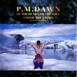 P.M. Dawn - Set Adrift On Memory Bliss