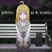 No me valoráis - Single - Nemesixx