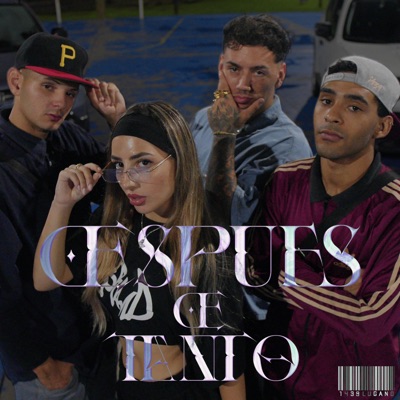 Después de tanto (feat. Candy Raxxet, fefe & Mueka) - Single